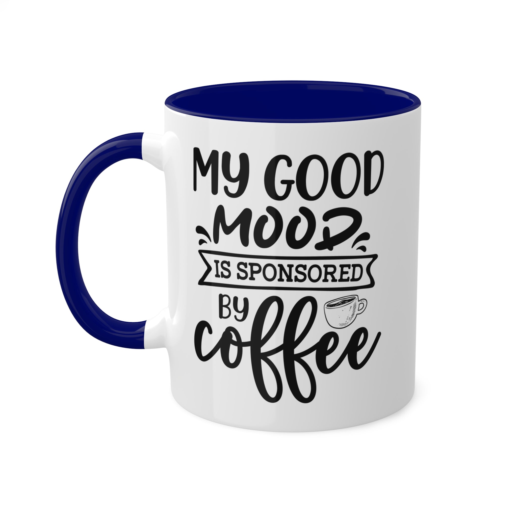 Good Mood Sponsored By Coffee - Inner-Color-Mugs