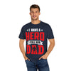 Hero Dad - Unisex T-Shirts