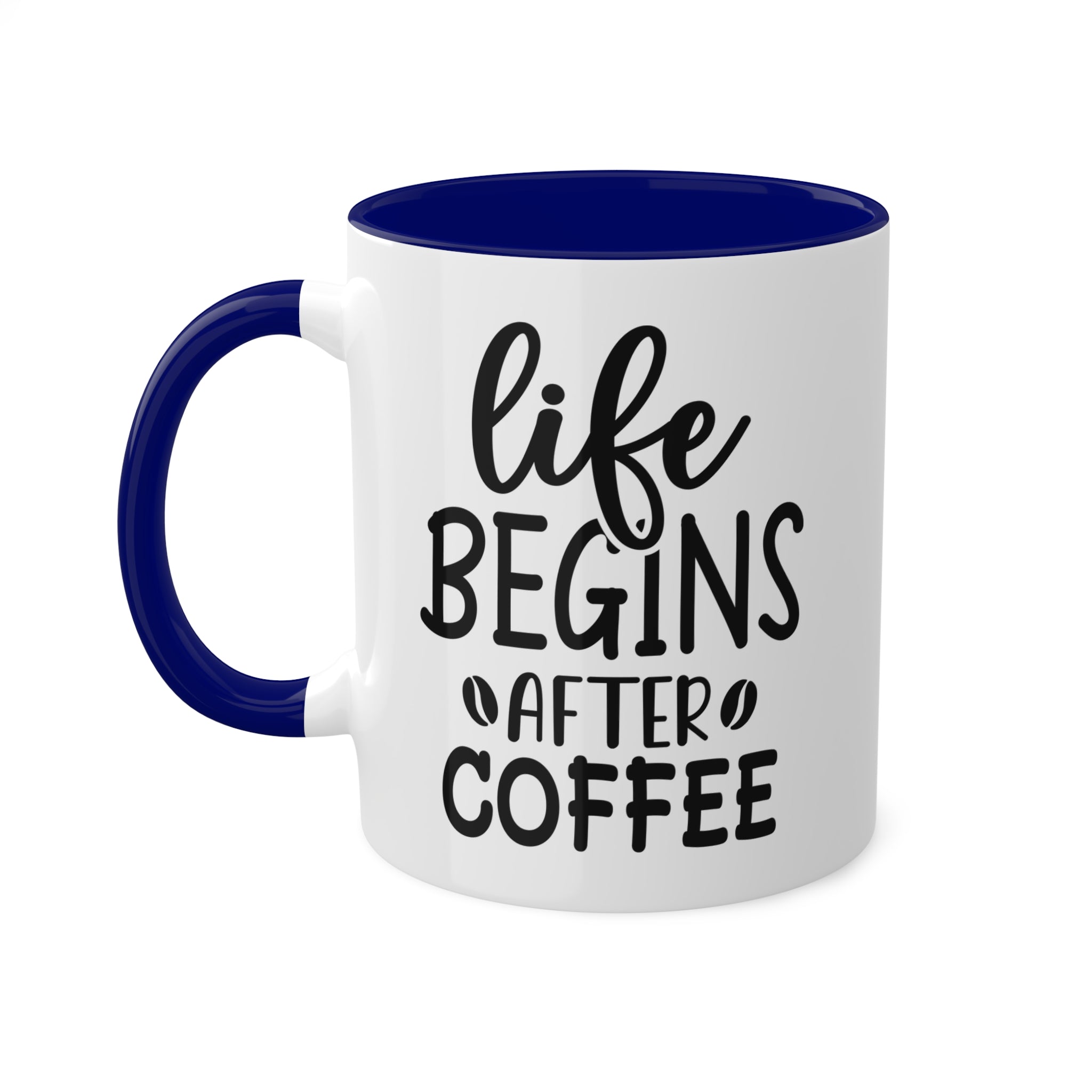 Life Begins After Coffee - Inner-Color-Mugs