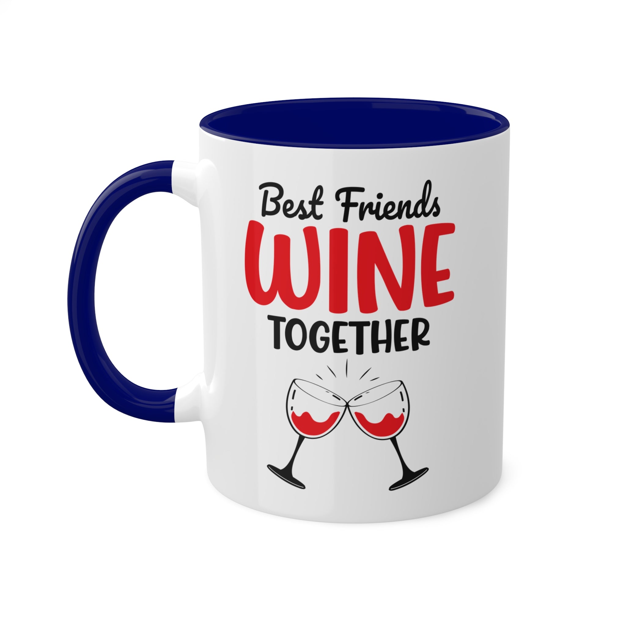 Best Friends Wine Together - Inner-Color-Mugs