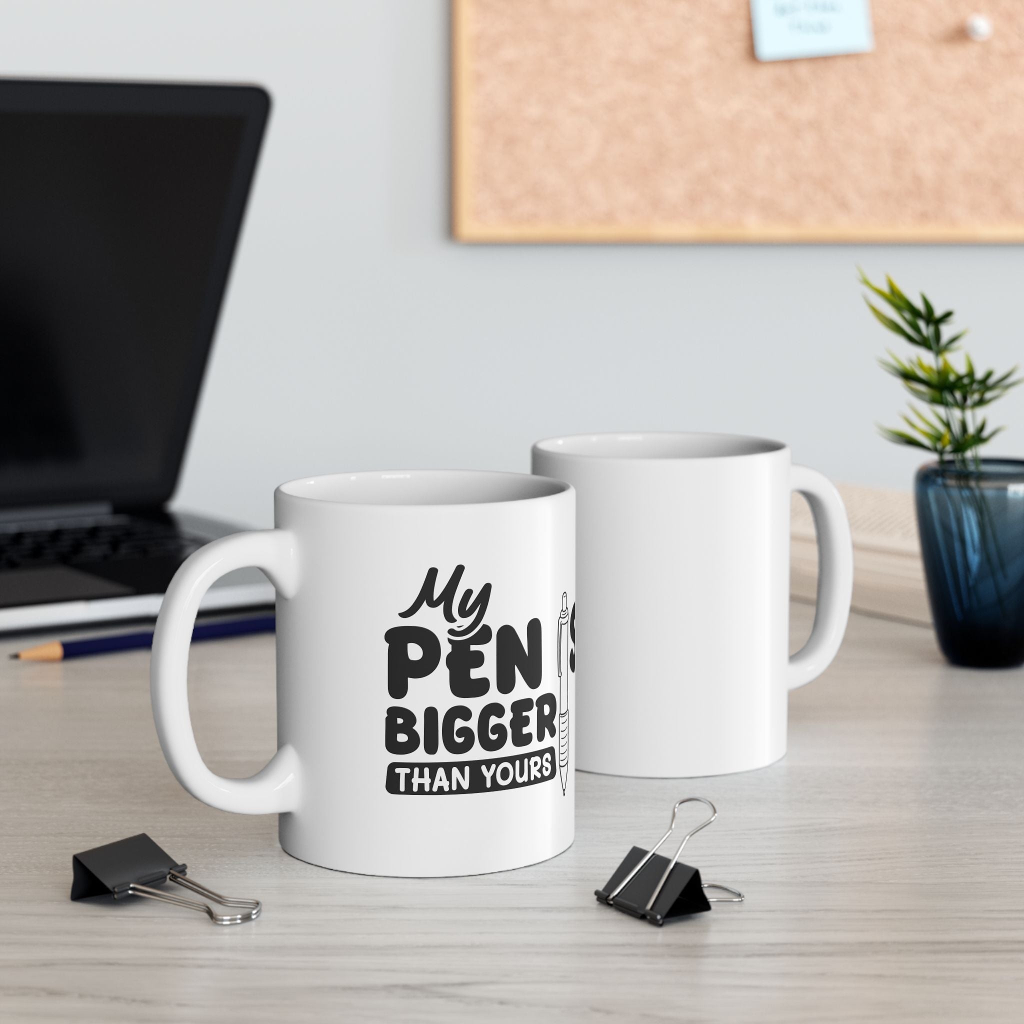 My Pen Is Bigger Than Yours - Mugs