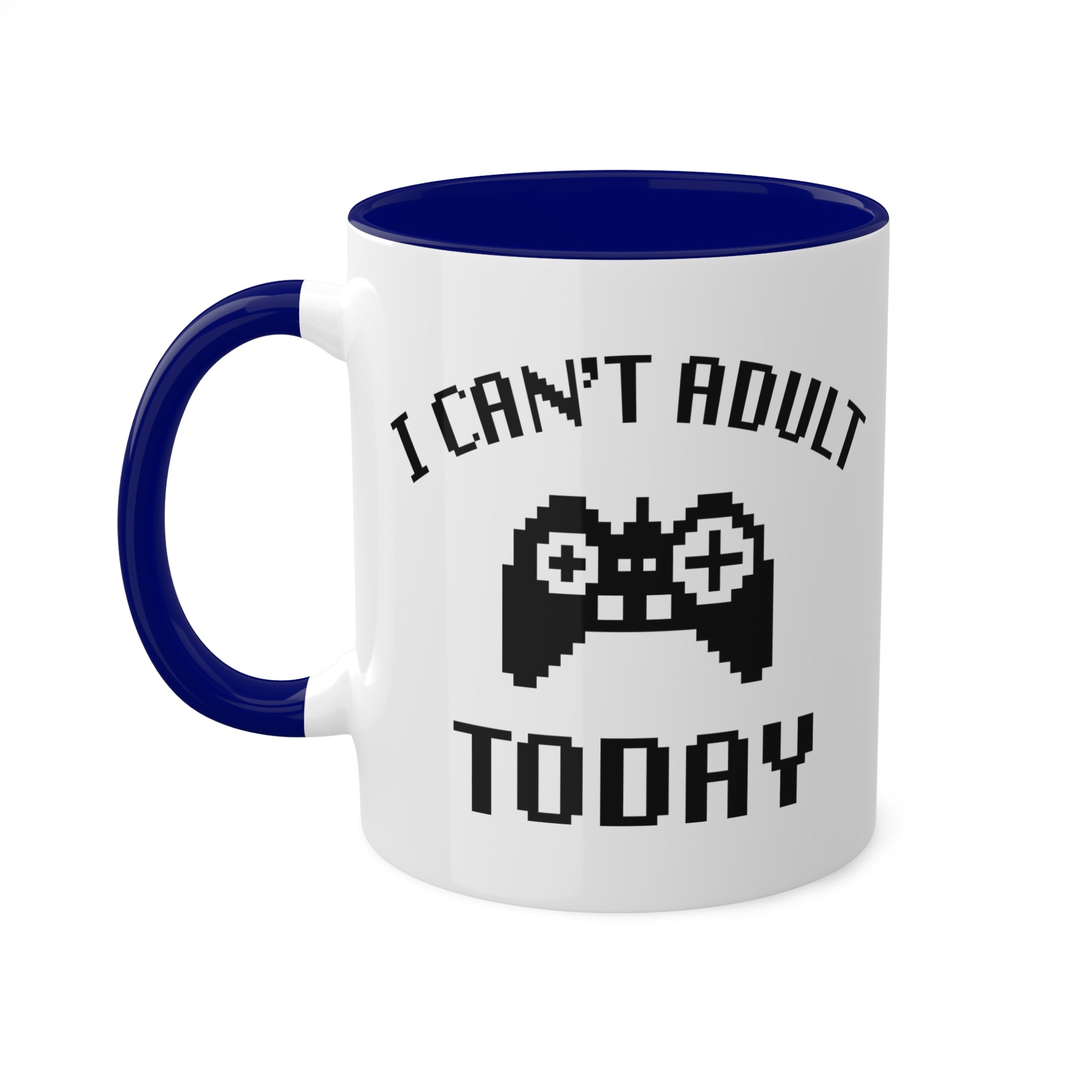 I Can't Adult Today - Inner-Color-Mugs