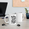 Keep Calm and Drink Coffee - Mugs