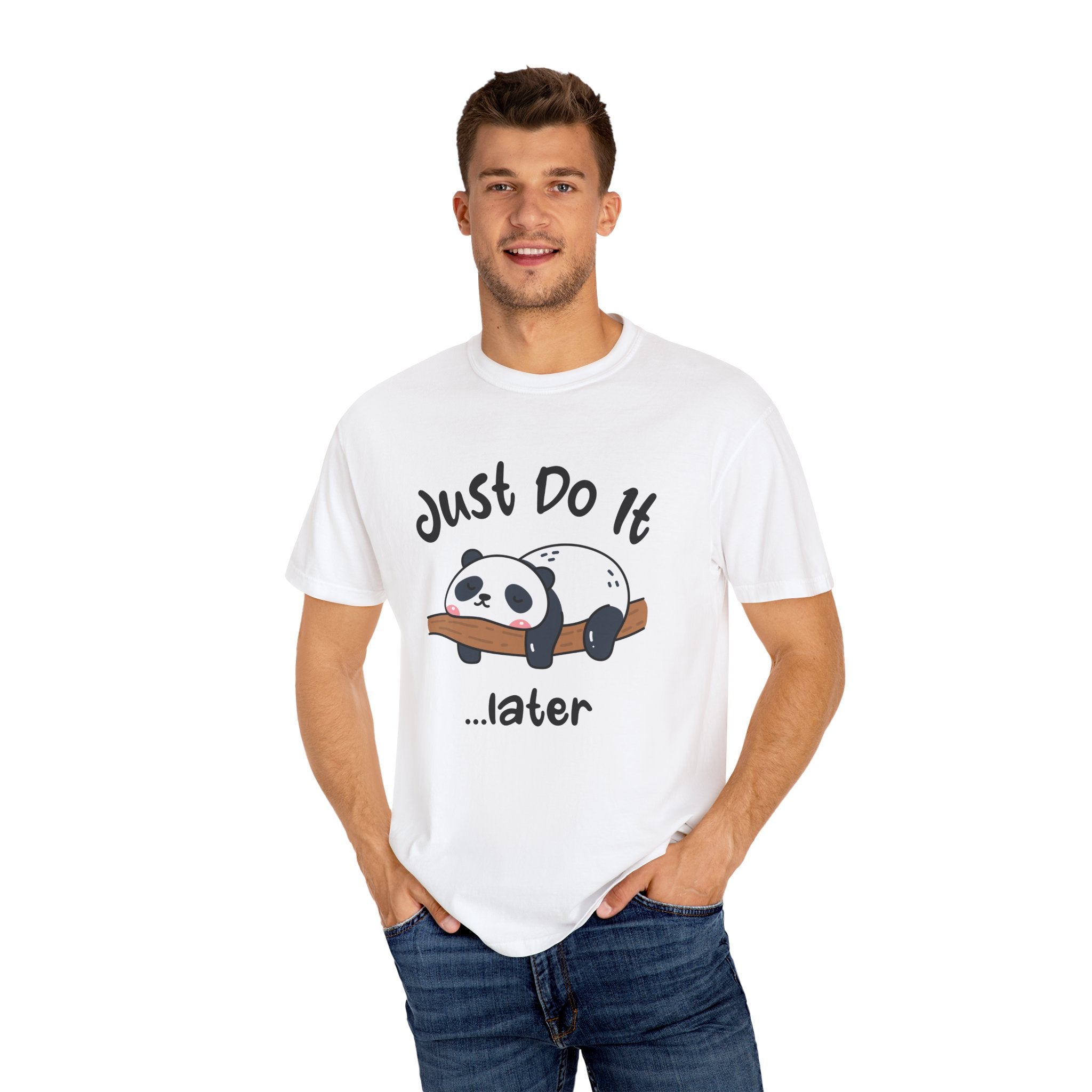 Just Do It Later - Unisex T-Shirts