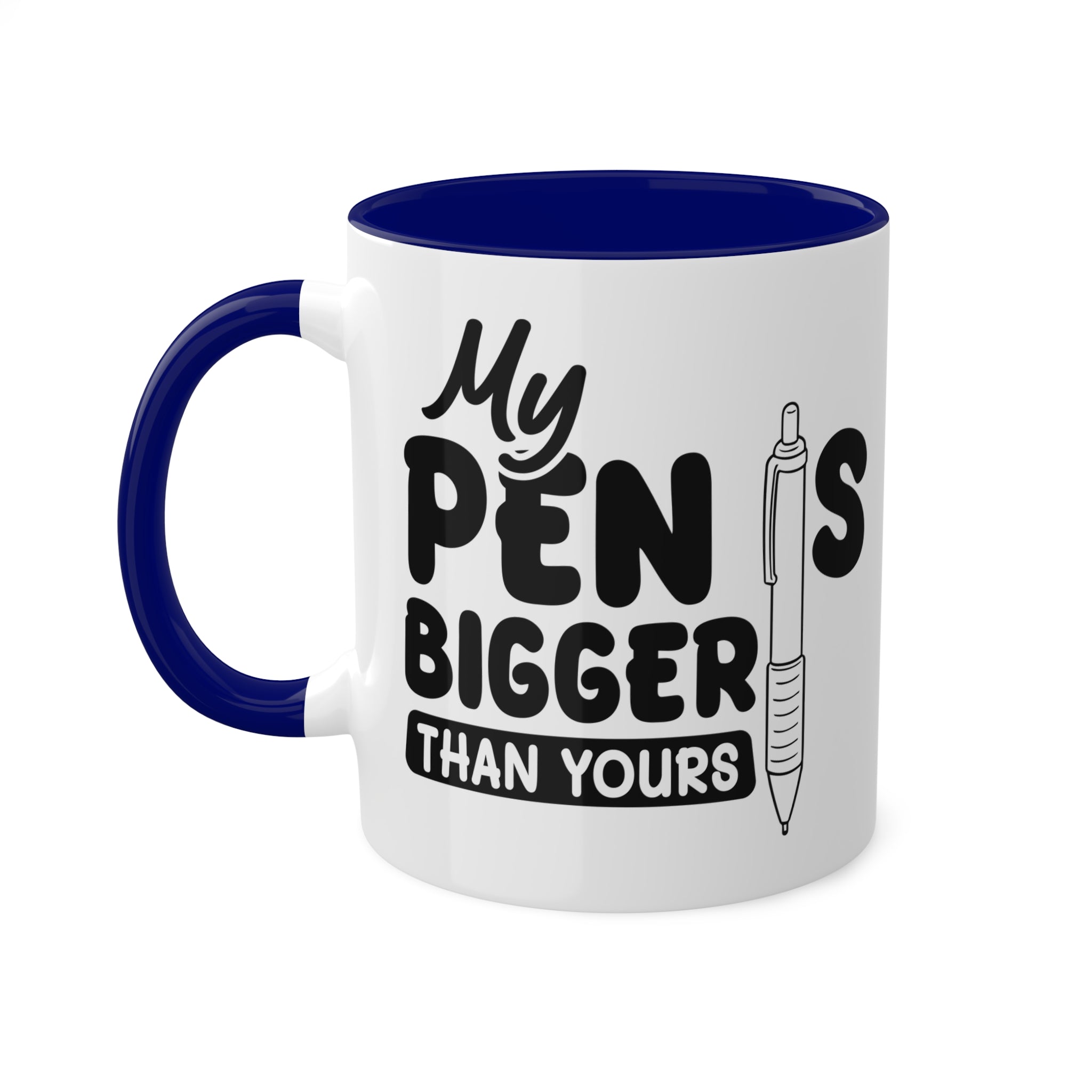 My Pen Is Bigger Than Yours - Inner-Color-Mugs